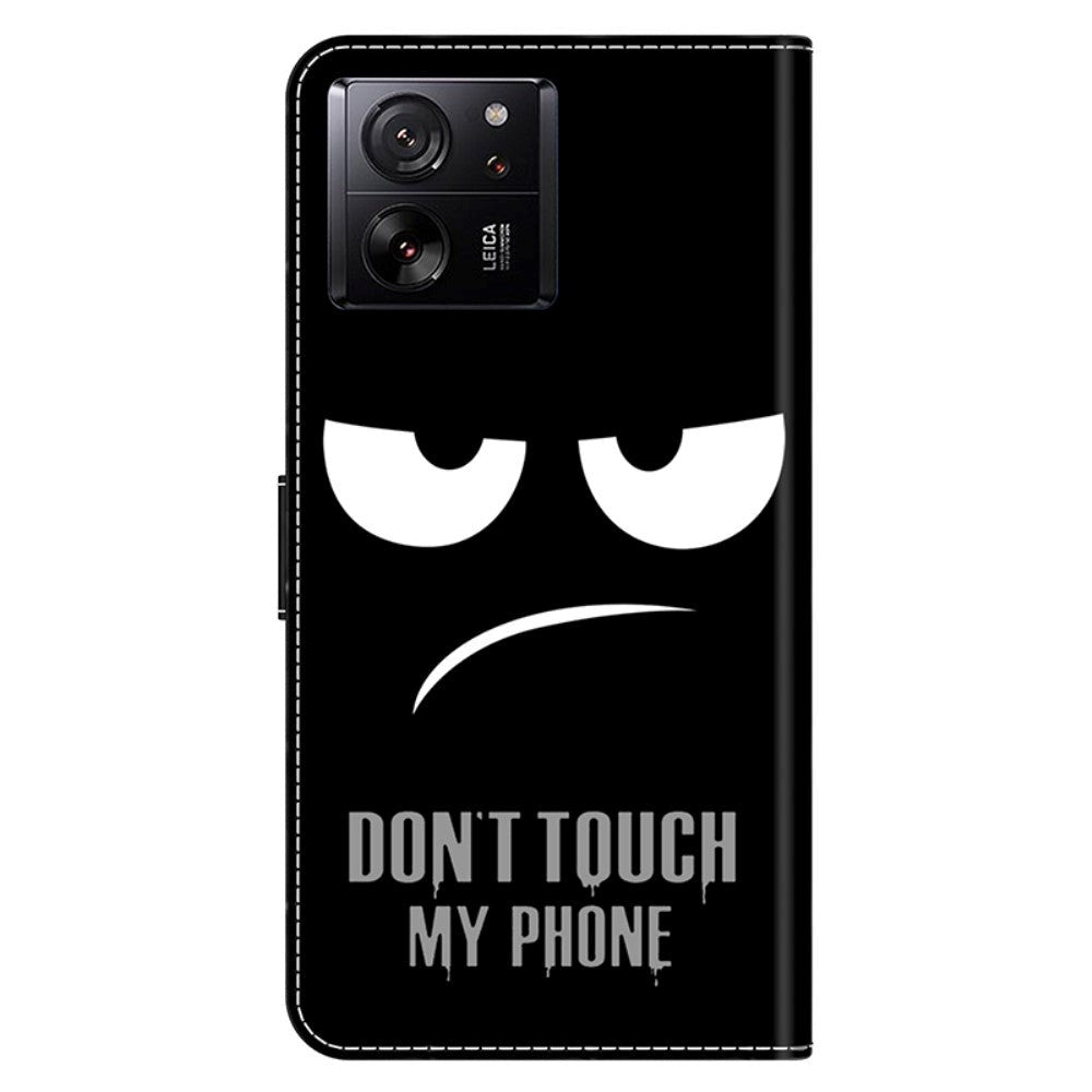 Xiaomi 13T / 13T Pro Leather Wallet Case w. Print - "Don't Touch My Phone"